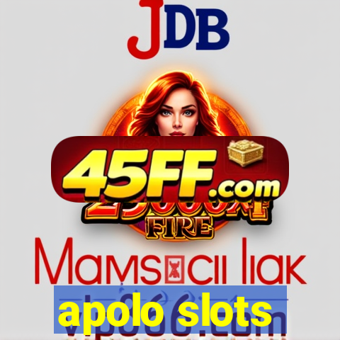 apolo slots